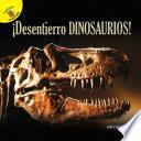 libro Descubrámoslo (let’s Find Out) ¡desentierro Dinosaurios!, Grades Pk - 2
